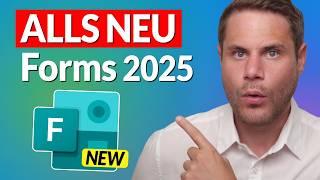 Neue Funktionen und Design in Forms 2025 (Update)