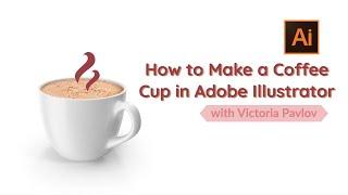 How to Make a Coffee Cup in Adobe Illustrator