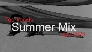 SUMMER MIX Best Deep House Vocal & Nu Disco JULY 2024