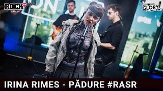 Irina Rimes - PĂDURE #LIVE la Morning Glory | România are sânge de rocker 