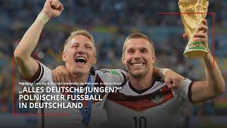 Kurz-Doku: „Alles deutsche Jungen?“ Polnischer Fußball in Deutschland