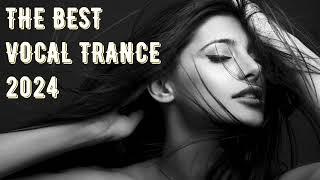 The Best Vocal Trance Mix 2024  - vol .12  (Mixed by Pavel Gnetetsky)