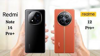 Redmi Note 14 Pro Plus Vs Realme 12 pro Plus - Full Comparison 2024