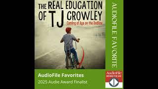 THE REAL EDUCATION OF TJ CROWLEY: AudioFile Favorites