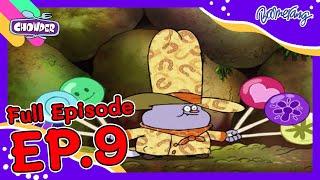 Chowder ชาวเดอร์ | FULL EP.09 | นครเปรี้ยวหวาน