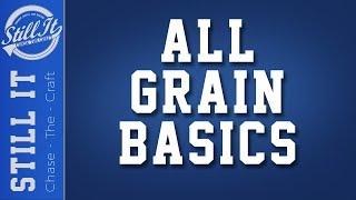 All Grain 101 For Distillers : How A All Grain Mash Works