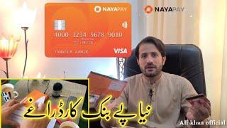 نیا پے اکاوئنٹ کارڈ راغے۔NayaPay Account Benefits & Debit Card