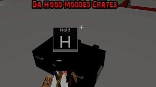 When Opening A Crate Takes A Twist! (Hood Modded)