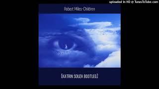 Robert Miles - Children [Katrin Souza Bootleg/Remix] Free Download