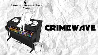 Crimewave [Original Sample Tape Vol. 2]