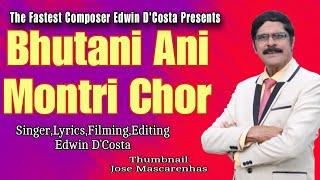 New Konkani Songs 2024 - - BHUTANI ANI MONTRI CHOR / By Edwin D’Costa/ LATEST HOT ISSUE.