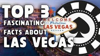 3 Fascinating Facts About Las Vegas