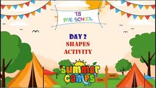 Summer Camp 2024 Activity || Find The Shapes Activity || TS Preschool || Mota Varachha || Surat