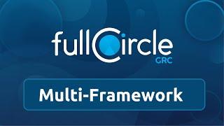 Simplify Multi-Framework Compliance (ISO, SOC, PCI) with fullCircle GRC Management Platform