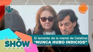 El lamento de la madre de Catalina sobre Soto: “No pensás que un compañero te va a querer matar"