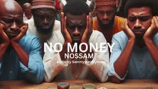 Nossam - NO MONEY (Official visuals)