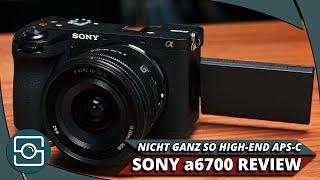 ALLES WAS DU ÜBER DIE SONY a6700 WISSEN MUSST! (Review)