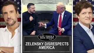 Trump and Vance Push Zelensky for Peace | Clay and Buck