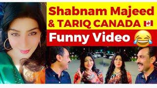 Shabnam Majeed Famous Singer & TARIQ CANADA Making So much Fun In Canada 