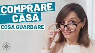 COMPRARE CASA: COSA GUARDARE