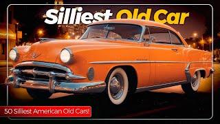 50 Silliest American Old Cars of All Time You've Never Seen!