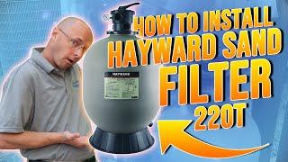 How to Replace a Hayward Sand Filter 220T | New Hayward Sand Filter Installation - Aquanut Academy