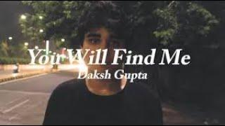 You Will Find Me | Daksh Gupta | Hobknob Phone Concerts