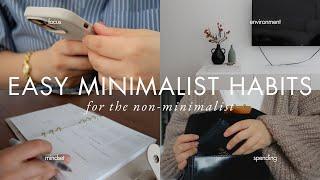 6 Minimalist Habits That ANYONE Can Benefit From (including non-minimalists!)