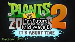 Far Future Mid Wave B Plants vs Zombies 2 Music Extended