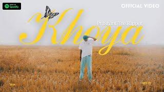 KHOYA | Prashant The Rapper | Official Music Video | Prod. Black Beast | Indie Pop Hindi Songs