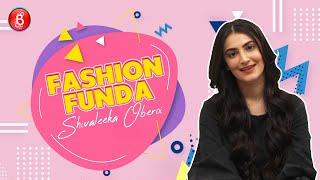 Fashion Funda: Shivaleeka Oberoi Shares Her Style Philosophy