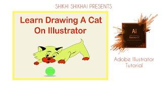 Draw a cat SUPER EASY tutorial in adobe illustrator | Shikhi Shikhai