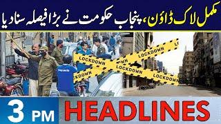 Govt Mulls Completely Lockdown In Lahore | Headlines 3 PM | 15 Nov 2024 | Neo News | J191W