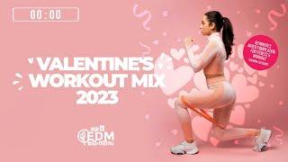 Valentine's Workout Mix 2023 (140 bpm/32 count)