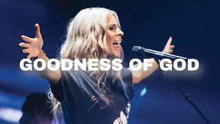 Goodness of God - Jenn Johnson, Bethel Music