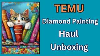 TEMU Diamond Painting Haul - Unboxing - Diamond Art - Budget Friendly Crafts