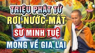 Triệu Phật tử Rơi Nước Mắt, Sư Minh Tuệ Mong Được Đi Bộ Từ Nha Trang Về Gia Lai-Anh Trai Sư Lo lắng!