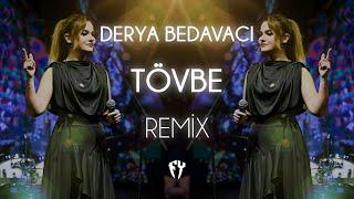 Derya Bedavacı - Tövbe ( Fatih Yılmaz Remix )