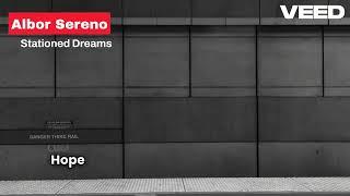 Albor Sereno - Stationed Dreams (Official Lyric video)