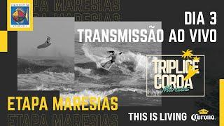 Tríplice Coroa - Maresias - DIA 3 (AO VIVO)