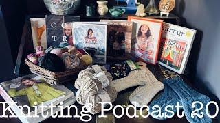 Knitting Podcast 20 - Autumn Layers: Vest, Tee & Cardigans