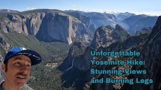 Yosemite's Pohono Trail: Tunnel View to Dewey Point.  Epic Views and Challenging Hike