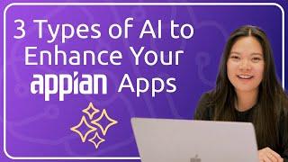 Appian AI Quickstart: 3 Types of AI to Enhance Your Apps