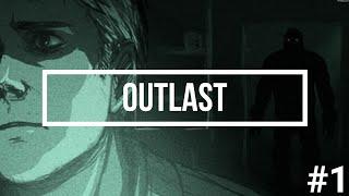 Я ТЕБЕ НЕ ПОРОСЁНОК [Outlast] #1