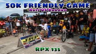 aris vs barako 50k friendly game rxp 135