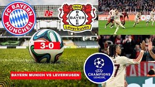 Bayern Munich vs Bayer Leverkusen 3-0 Live Champions League UCL Football Match Score Highlights