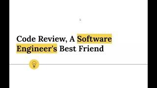 Code Review, A Software Engineer's Best Friend