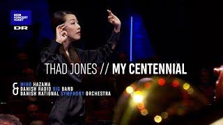 My Centennial // The Danish Radio Big Band & The Danish National Symphonic Orchestra (Live)