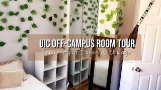 OFF-CAMPUS COLLEGE ROOM TOUR 2018 | University of Illinois at Chicago (UIC)