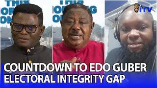 COUNTDOWN TO EDO GUBER - Closing The Electoral Integrity Gap | TMI